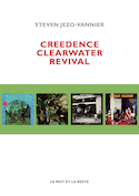 Creedence Clearwater Revival [ancienne édition]